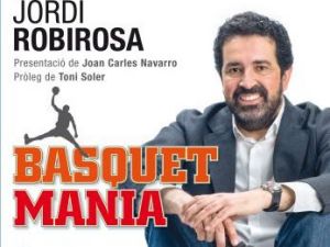 Jordi Robirosa presenta su segundo libro de baloncesto: Basquetmania