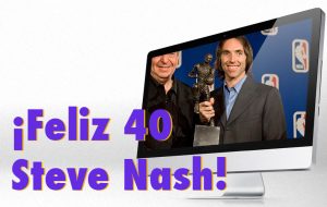 Vídeos: ¡Feliz 40 cumpleaños Steve Nash!