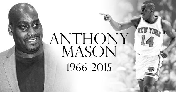 Adiós a Anthony Mason, un jugador hecho a si mismo