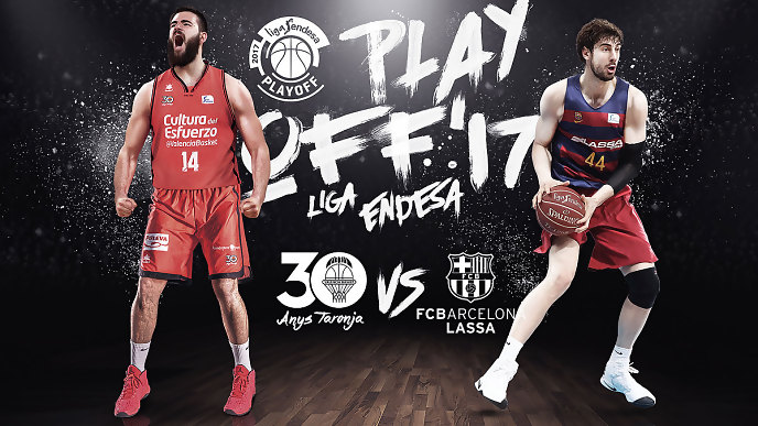 One-on-One Playoff Liga Endesa 2017: Valencia Basket – FC Barcelona Lassa