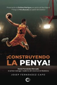 Penya es la cuna del bàsquet ¿Cómo empezó? Pepe Fernández nos lo explica en su libro