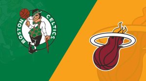 Celtics vs Heat, último partido de Regular Season de este ‘Clásico del Este’