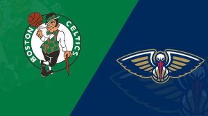 Previa: Celtics vs Pelicans, McCollum se las verá ante los ‘Jays’ en el TD Garden