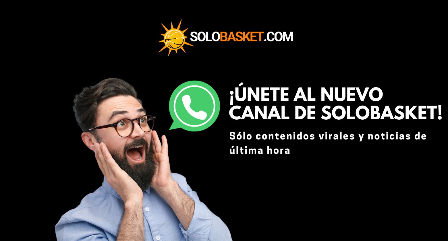 Los mejores contenidos y noticias de última hora en el Canal de WhatsApp Solobasket