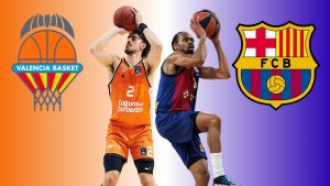 Valencia Basket vs Barça Basket ACB de baloncesto: ¿Cuándo y dónde verlo?