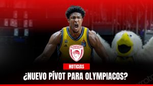¡Olympiacos sigue moviéndose! Otro center para la rotación griega