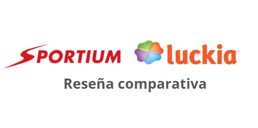 Comparativa entre Luckia y Sportium: ¿Cuál es la Mejor Casa de Apuestas Deportivas?