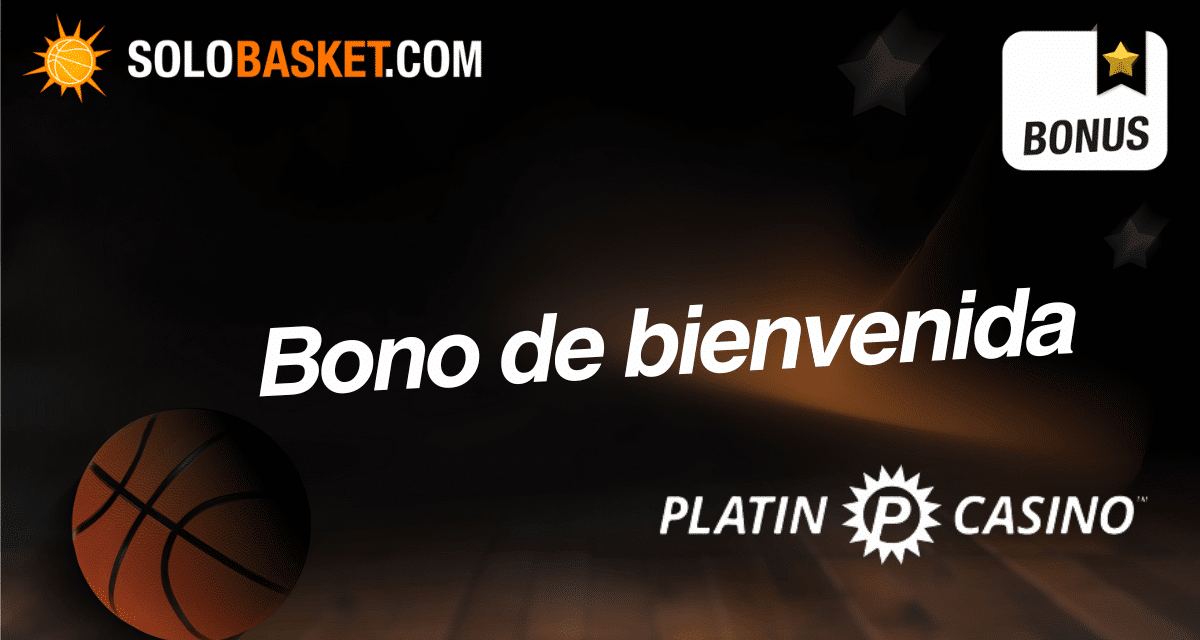 Bono bienvenida PlatinCasino España | 2026