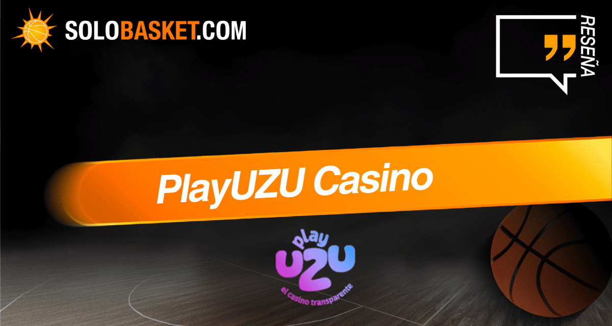 PlayUZU Casino España: Reseña y opiniones en Abril 2026