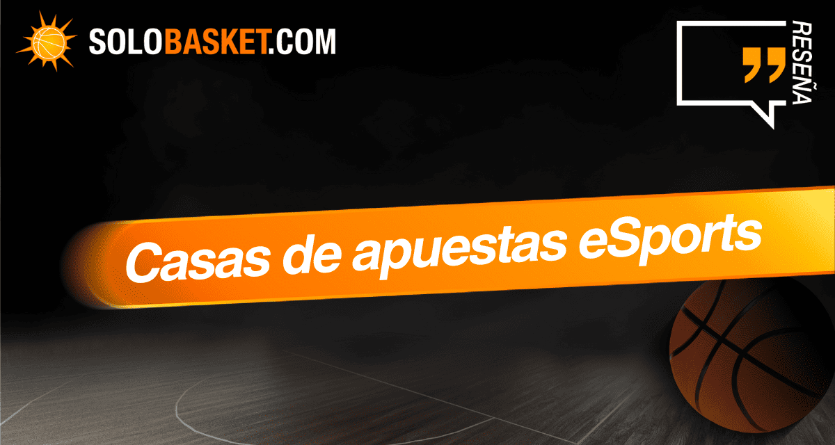 Casas de apuestas eSports: elige la mejor de España en 2026