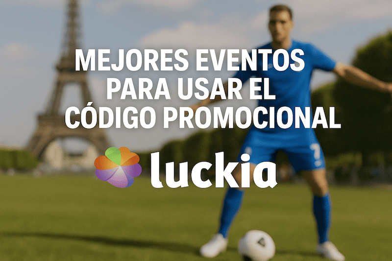 Mejores eventos apostar Luckia