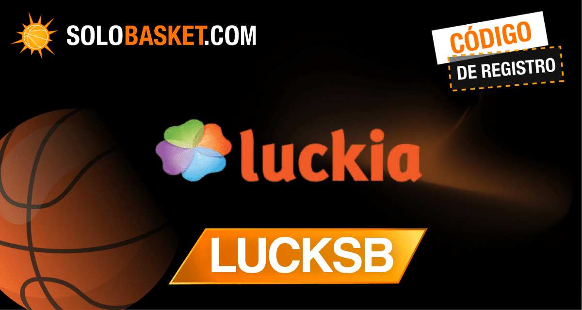Código de Registro Luckia: *LUCKSB* | España | Abril 2026