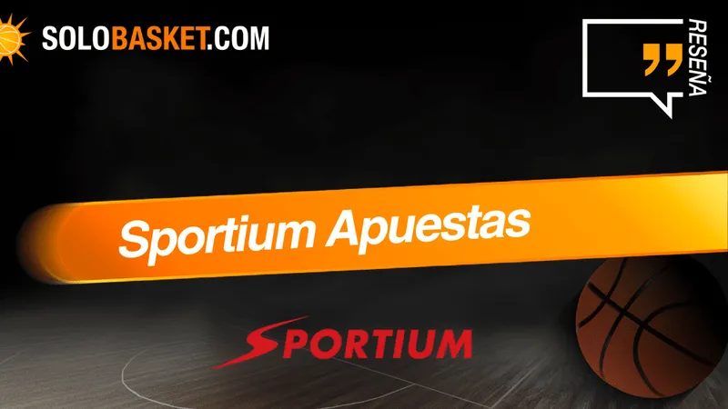 Sportium Apuestas Deportivas: Reseña y opiniones en 2026