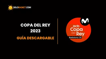 Guía de la Copa del Rey ACB 2023