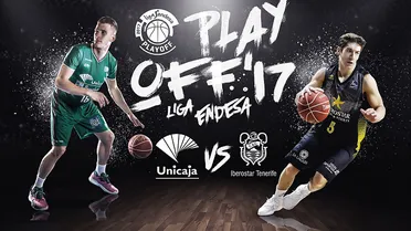 One-on-One Playoff Liga Endesa 2017: Unicaja – Iberostar Tenerife