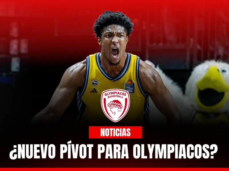 ¡Olympiacos sigue moviéndose! Otro center para la rotación griega