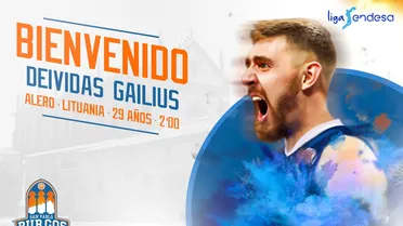San Pablo Burgos ficha al internacional lituano Deividas Gailius