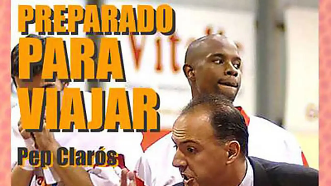 El técnico Pep Clarós presenta: Preparado para viajar