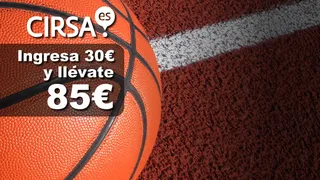 Solobasket y Cirsa te ofrecen una promoción anticrisis irrechazable