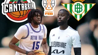 Fichajes de Primera FEB: Real Betis y Cantabria, DOS FICHAJAZOS para lograr el objetivo