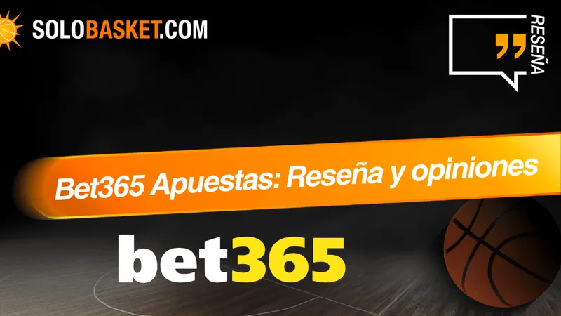Bet365 apuestas y casino España: Reseña y opiniones