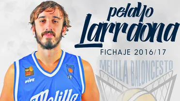 Uros Petrovic a Huesca; Larraona vuelve al Melilla; GBC renueva a Capel e inscribe a Rico