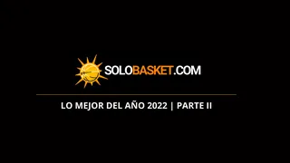 Del 100 al 1. Repaso a los acontecimientos de la canasta del 2022. Parte II (1-50)